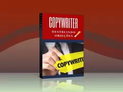COPYWRITER - DESTRUINDO OBJEÇÕES