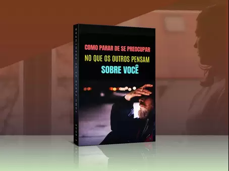 Como parar de se preocupar com que as pessoas pensam sobre você - Imagem 1