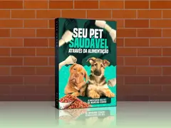 SEU PET SAUDÁVEL ATRAVÉS DA ALIMENTAÇÃO